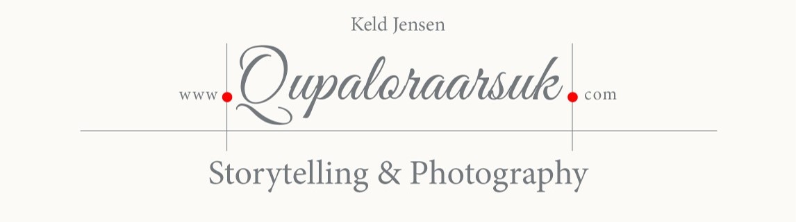 Keld Jensen - Qupaloraarsuk.com - Storytelling and Photography